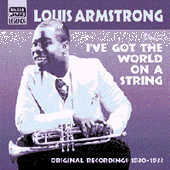 ARMSTRONG, Louis: I've Got The World On A String (1930-1933) (Louis Armstrong, Vol. 2)