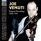 VENUTI, Joe: Stringing the Blues (1926-1931)