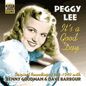 LEE, Peggy: It's a Good Day (1941-1950)