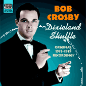 CROSBY, Bob: Dixieland Shuffle (1935-1939)