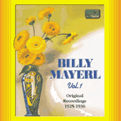MAYERL, Billy: Billy Mayerl, Vol. 1 (1925-1936)