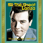 LANZA, Mario: The Great Lanza (1949-1951)