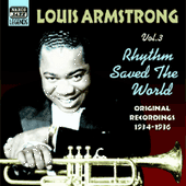 ARMSTRONG, Louis: Rhythm Saved The World (1934-1936) (Louis Armstrong, Vol. 3)