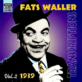 WALLER, Fats: Transcriptions (1939)