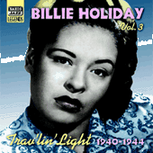 HOLIDAY, Billie: Trav'lin' Light (1940-1944)