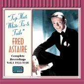 ASTAIRE, Fred: Top Hat, White Tie and Tails (1933-1936)