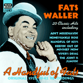 WALLER, Fats: A Handful of Fats - Classic Hits (1929-1942)