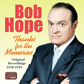 HOPE, Bob: Thanks for the Memories (1938-1955)