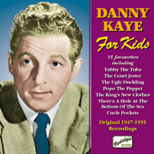 KAYE, Danny: For Kids (1947-1955)