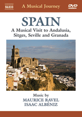MUSICAL JOURNEY (A) - SPAIN: A Musical Visit to Andalusia, Sitges, Seville and Granada (NTSC)