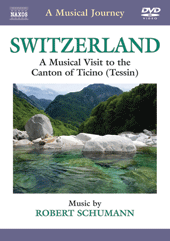 MUSICAL JOURNEY (A) - SWITZERLAND: A Musical Visit to the Canton of Ticino (Tessin) (NTSC)