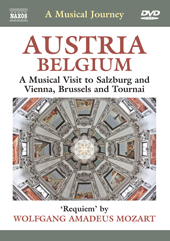MUSICAL JOURNEY (A) - AUSTRIA / BELGIUM: A Musical Visit to Salzburg and Vienna, Brussels and Tournai (NTSC)
