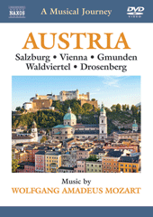 MUSICAL JOURNEY (A) - AUSTRIA: Salzburg / Vienna / Gmunden / Waldviertel / Drosenberg (NTSC)