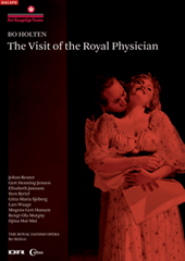 HOLTEN, B.: Visit of the Royal Physician (The) (Royal Danish Opera, 2009) (NTSC)