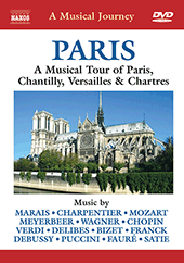 MUSICAL JOURNEY (A) - PARIS: A Musical Tour of Paris, Chantilly, Versailles and Chartres (NTSC)
