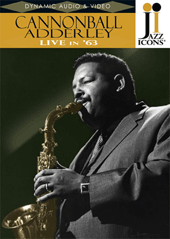 ADDERLEY, Cannonball: Live in '63 (NTSC)