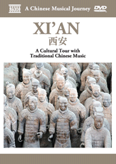 CHINESE MUSICAL JOURNEY (A) - XI'AN: A Cultural Tour with Traditional Chinese Music (NTSC)