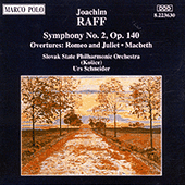 RAFF: Symphony No. 2 / Macbeth / Romeo and Juliet