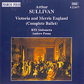 SULLIVAN: Victoria and Merrie England