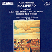 MALIPIERO: Symphonies Nos. 9 and 10 / Sinfonia dello Zodiaco