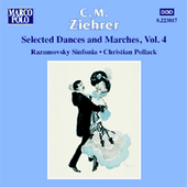 ZIEHRER: Selected Dances and Marches, Vol. 4