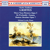 GRIFFES: 3 Tone Pictures / De Profundis / Sonata