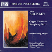 BUCKLEY: Organ Concerto / Symphony No. 1