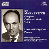 MARKEVITCH: Orchestral Music, Vol. 4 - Lorenzo il Magnifico / Psaume