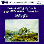 MAY: String Quartet / FLEISCHMANN: Piano Quintet