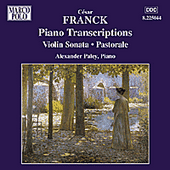FRANCK: Piano Transcriptions / Violin Sonata / Pastorale