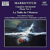 MARKEVITCH: Orchestral Music, Vol. 5 - La Taille de l'Homme