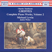 GRIFFES: Piano Works, Vol. 2