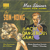 STEINER: Son of Kong (The) / The Most Dangerous Game