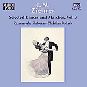 ZIEHRER: Selected Dances and Marches, Vol. 3