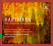 HARTMANN, K.A.: Simplicius Simplicissimus [Opera] (C. Nylund, C. Gerhaher, Munich Radio Orchestra, U. Schirmer)