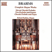 BRAHMS: Organ Works (Complete)