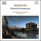 RESPIGHI, O.: Sinfonia Drammatica (Slovak Philharmonic, Nazareth)