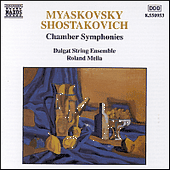 MYASKOVSKY, N.Y. / SHOSTAKOVICH, D.: Chamber Symphonies (Dalgat String Ensemble, Melia)