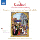 KARDINAL ALBRECHT VON BRANDENBURG (THE) - Liturgische Festprozessionen am Neuen Stift in Halle