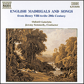 Choral Music - English Madrigals and Songs from Henry VIII to the 20th Century (Oxford Camerata, Summerly)