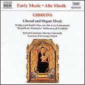 GIBBONS: Choral and Organ Music