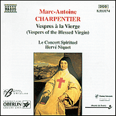 CHARPENTIER, M.-A.: Sacred Music, Vol. 2 (Le Concert Spirituel. Niquet) - Vespres a La Vierge