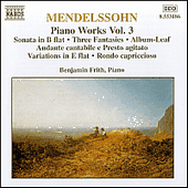 MENDELSSOHN: Sonata in B-Flat Major / Fantasies, Op. 16