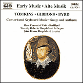 TOMKINS / GIBBONS / BYRD: Consort and Keyboard Music