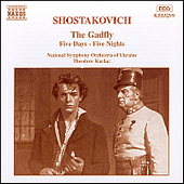 SHOSTAKOVICH: Gadfly Suite (The) / Five Days-Five Nights Suite