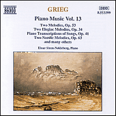 GRIEG, E.: Piano Music, Vol. 13 (Steen-Nøkleberg) - 2 Melodies / 2 Elegiac Melodies / Transcriptions of Original Songs, Vol. 1 / 2 Nordic Melodies