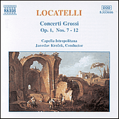 LOCATELLI: Concerti Grossi, Op. 1, Nos. 7-12