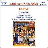 DUFAY, G.: Chansons (Ensemble Unicorn, Posch)