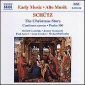 SCHUTZ: Christmas Story / Cantiones Sacrae