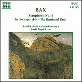 BAX: Symphony No. 1 / In the Faery Hills / Garden of Fand